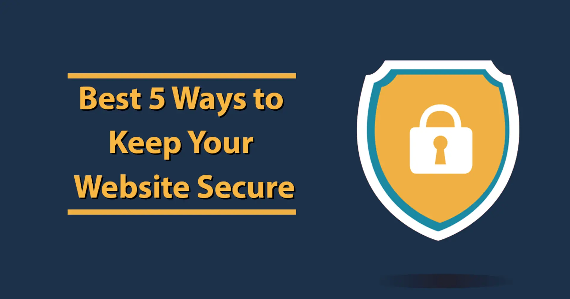 Best 5 Ways to Keep Your Website Secure