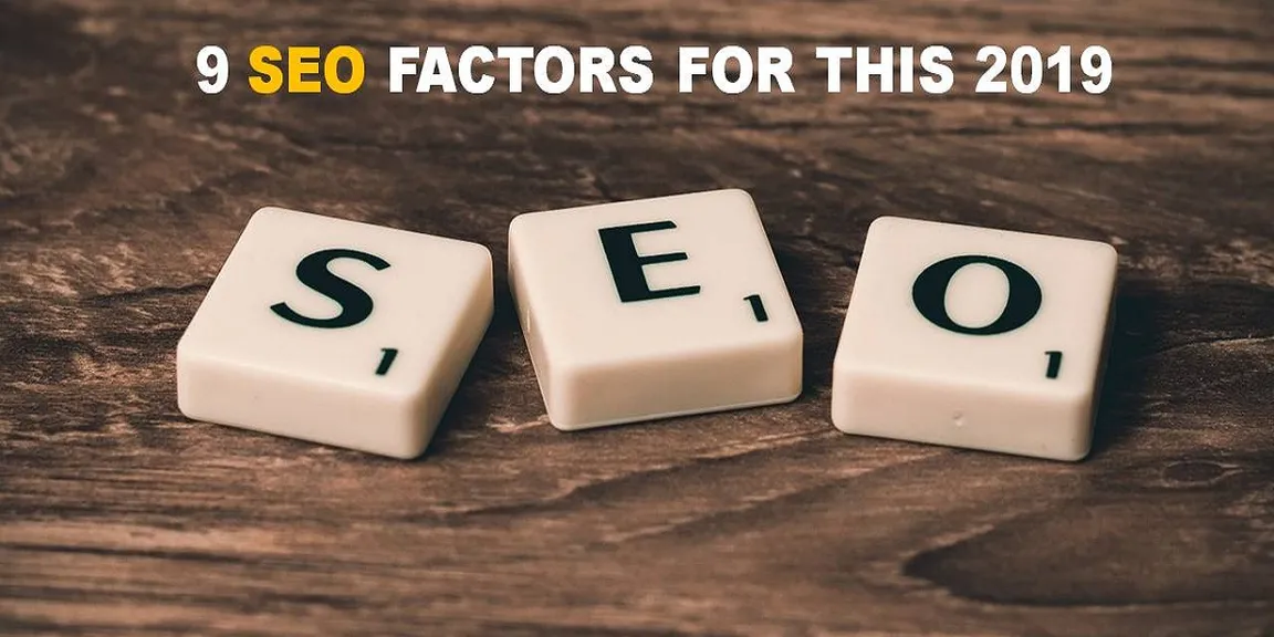 How to get Top Ranking in Google: 9 SEO Factors for this 2019