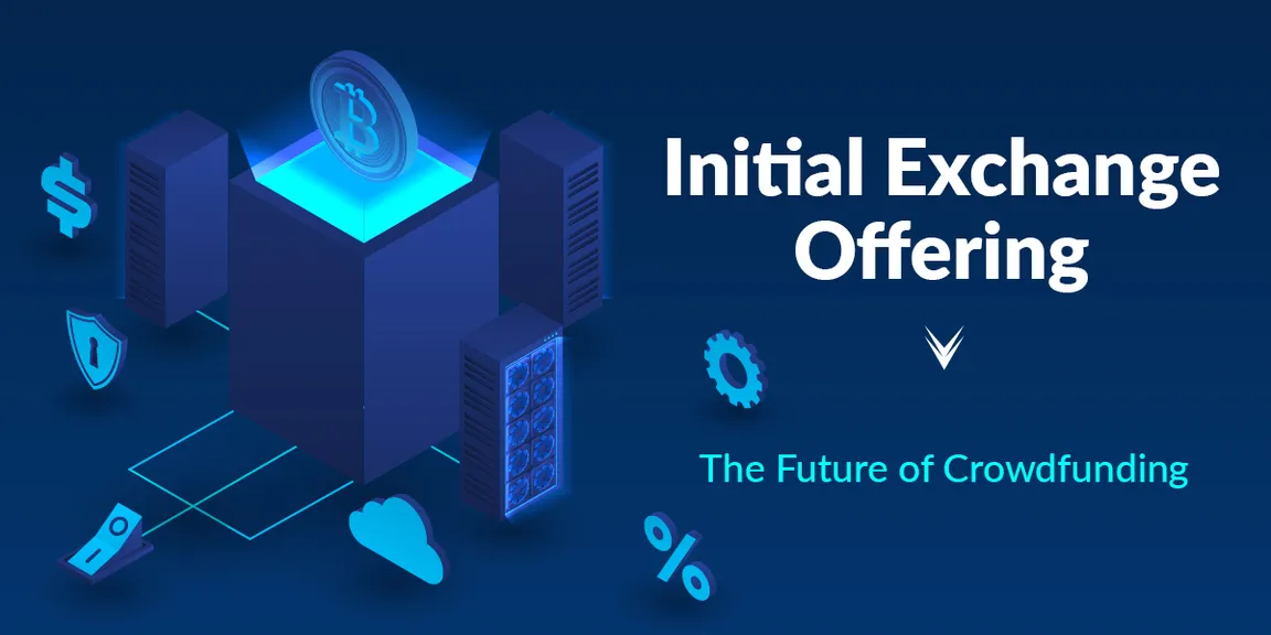 A Comprehensive Guide on Initial Exchange Offerings