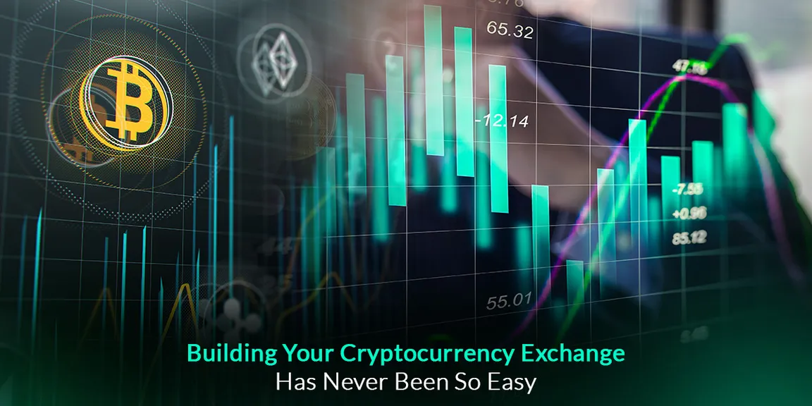 Steps To Consider When Building Your Cryptocurrency Exchange