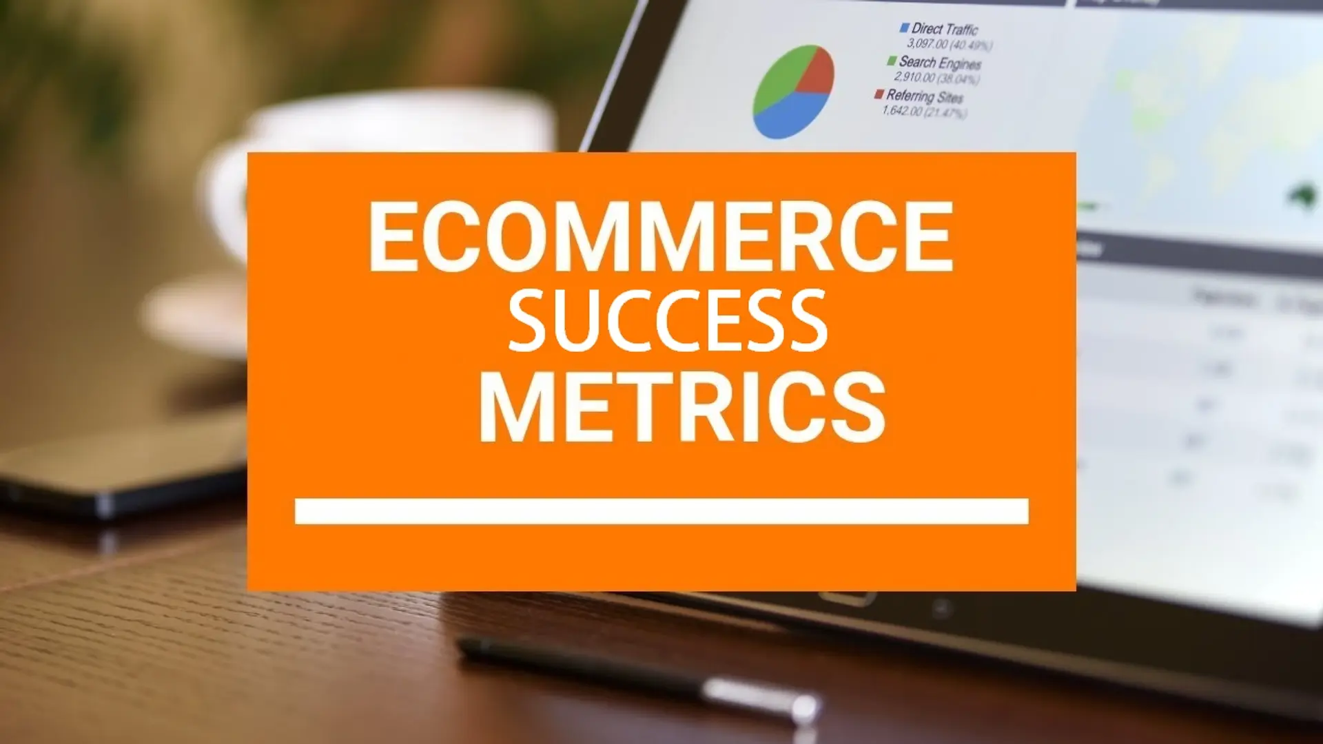 7 Success Metrics to Know for eCommerce Marketers in 2019