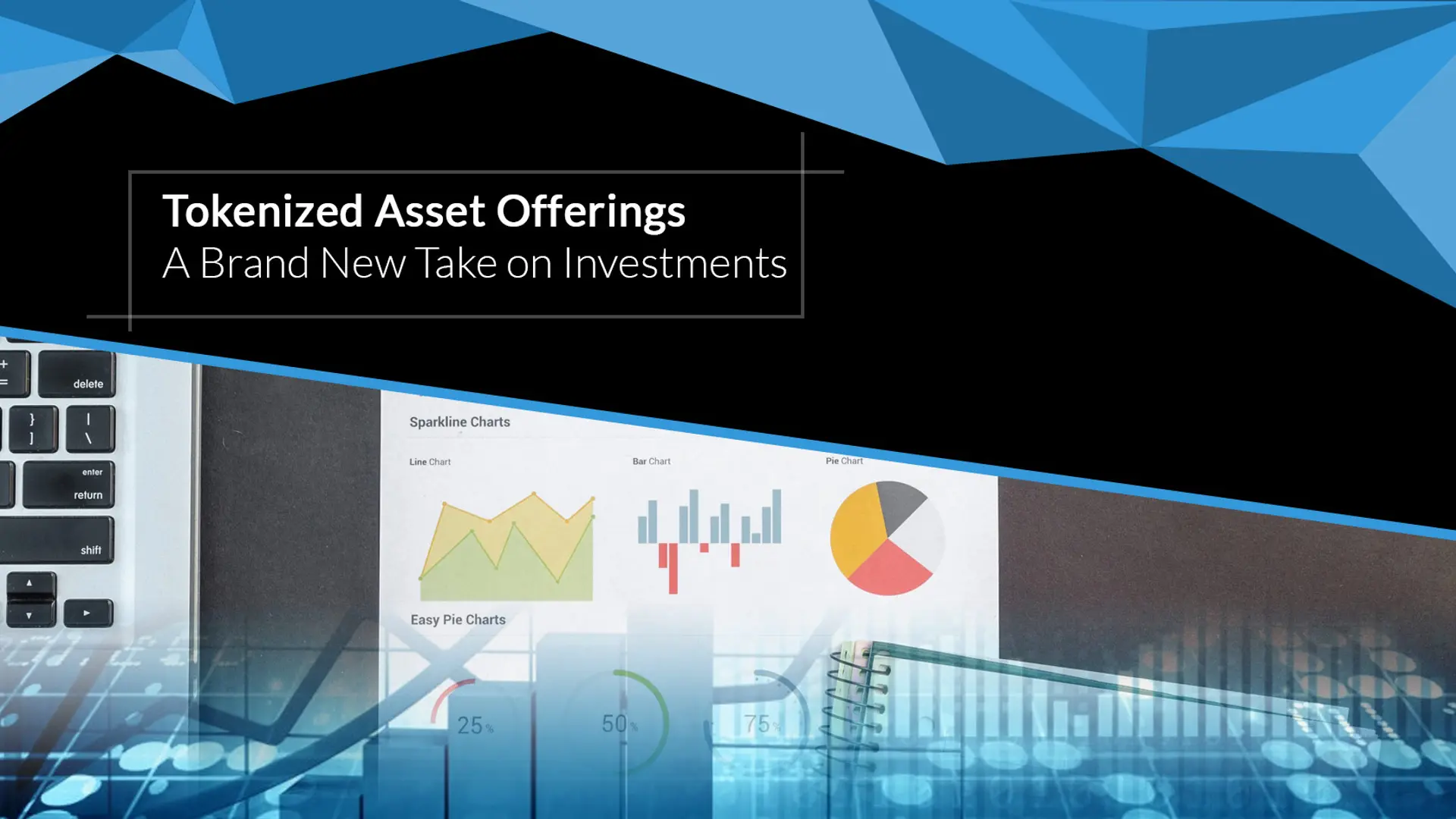 Tokenized Asset Offerings - A brand new take on investments