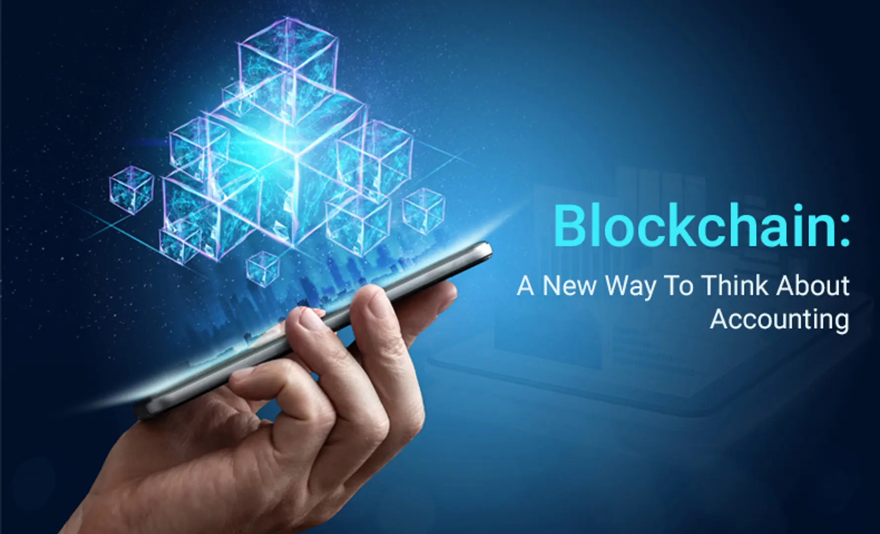 Blockchain: A New Way To Think About Accounting