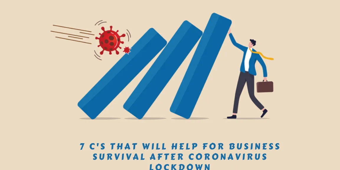 7 C's To Help For Business Survival After Coronavirus Lockdown

