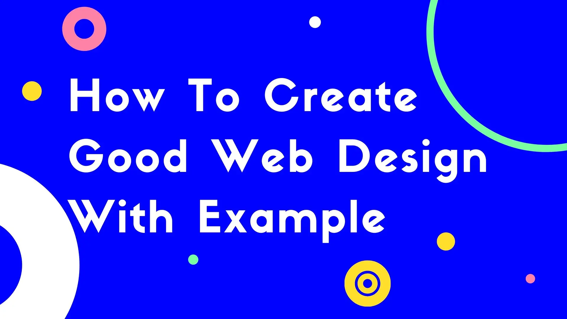 How To Create Good Web Design With Example 2020