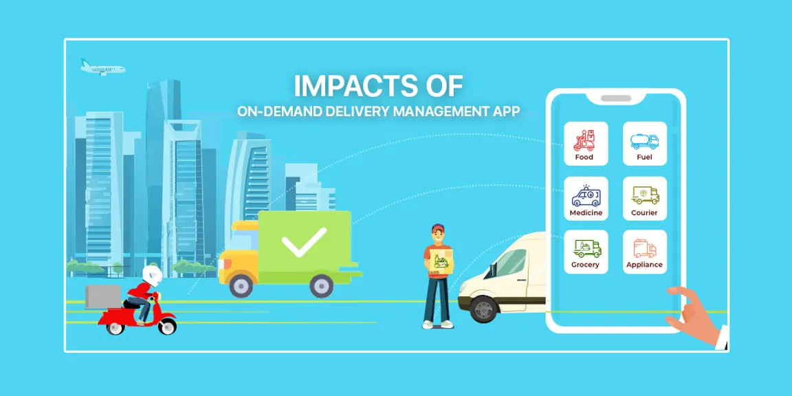 Impact of On-Demand Delivery Management Apps in everyday life