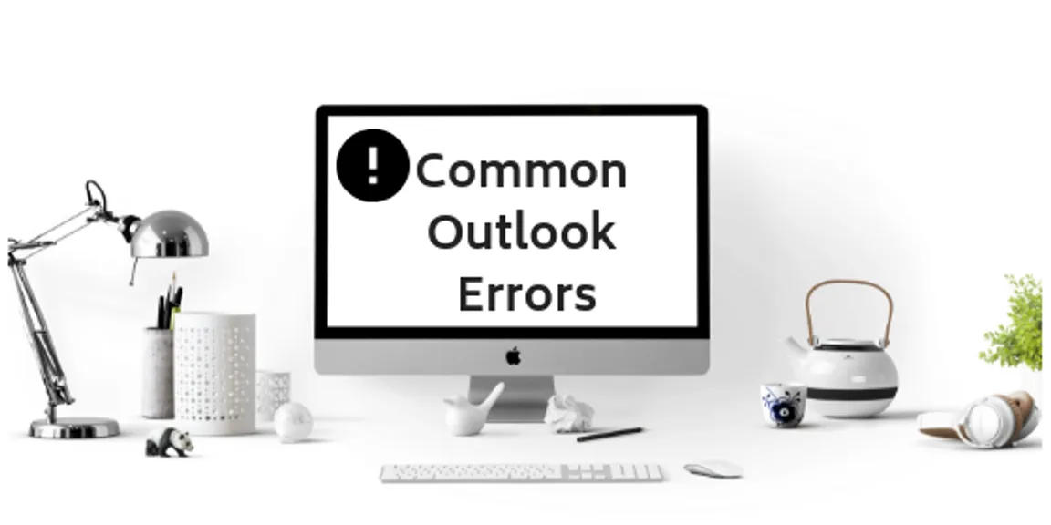 Easy Ways to Fix Common MS Outlook (2019/2016/2013) Errors