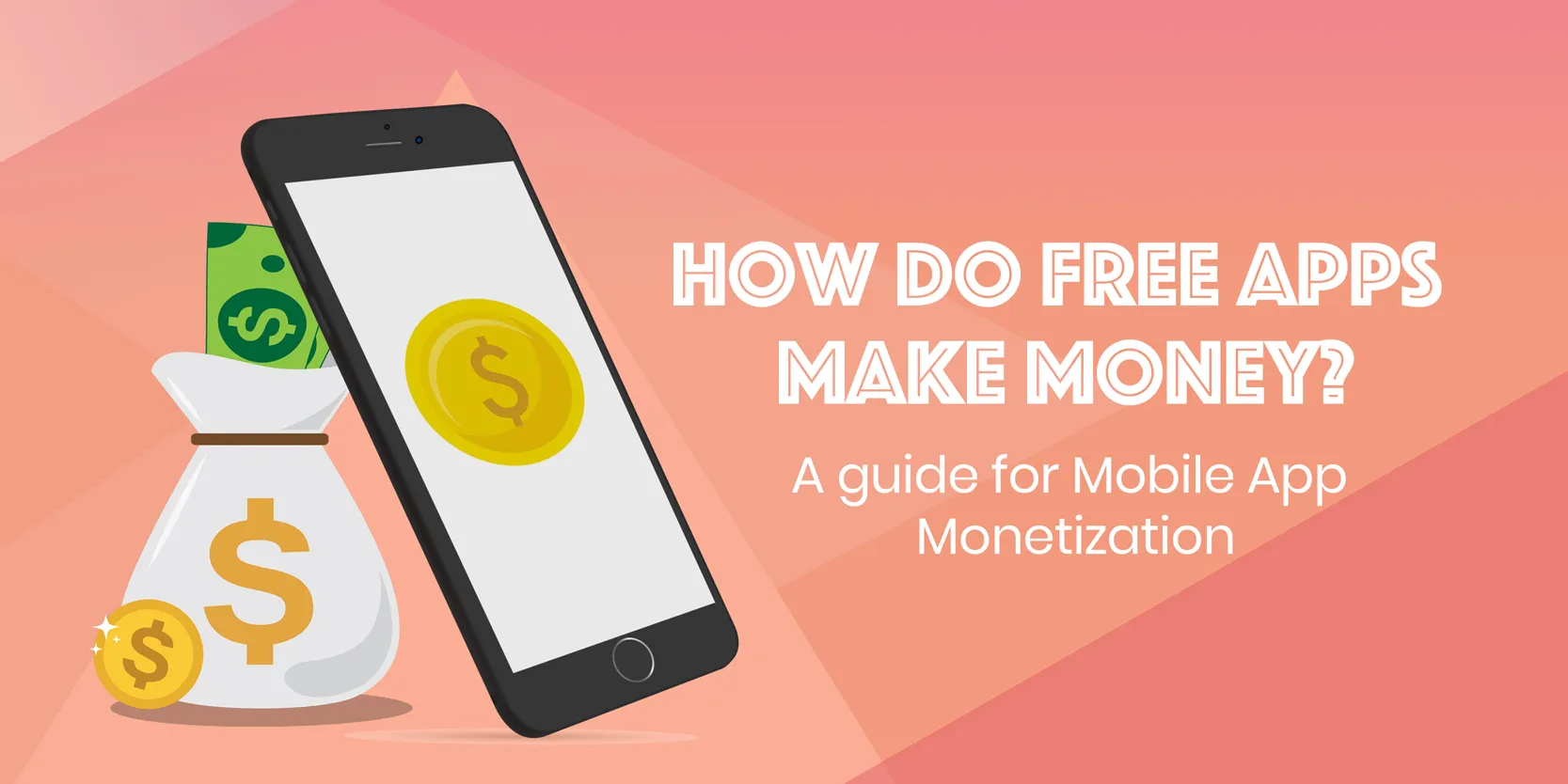 How Will Your Free App Make Money 7 Proven Strategies To Monetize - how will your free app make money 7 proven strategies to monetize your app