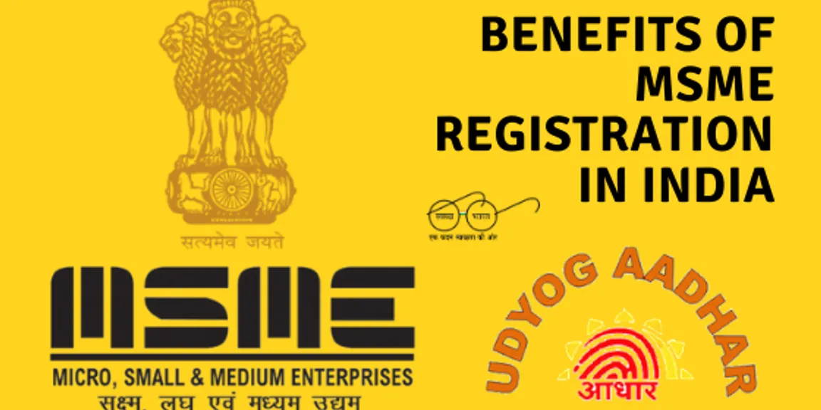 Benefits Under MSME Registration (Udyog Aadhaar)