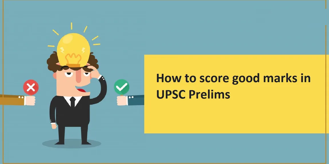  How to score good marks in UPSC Prelims
