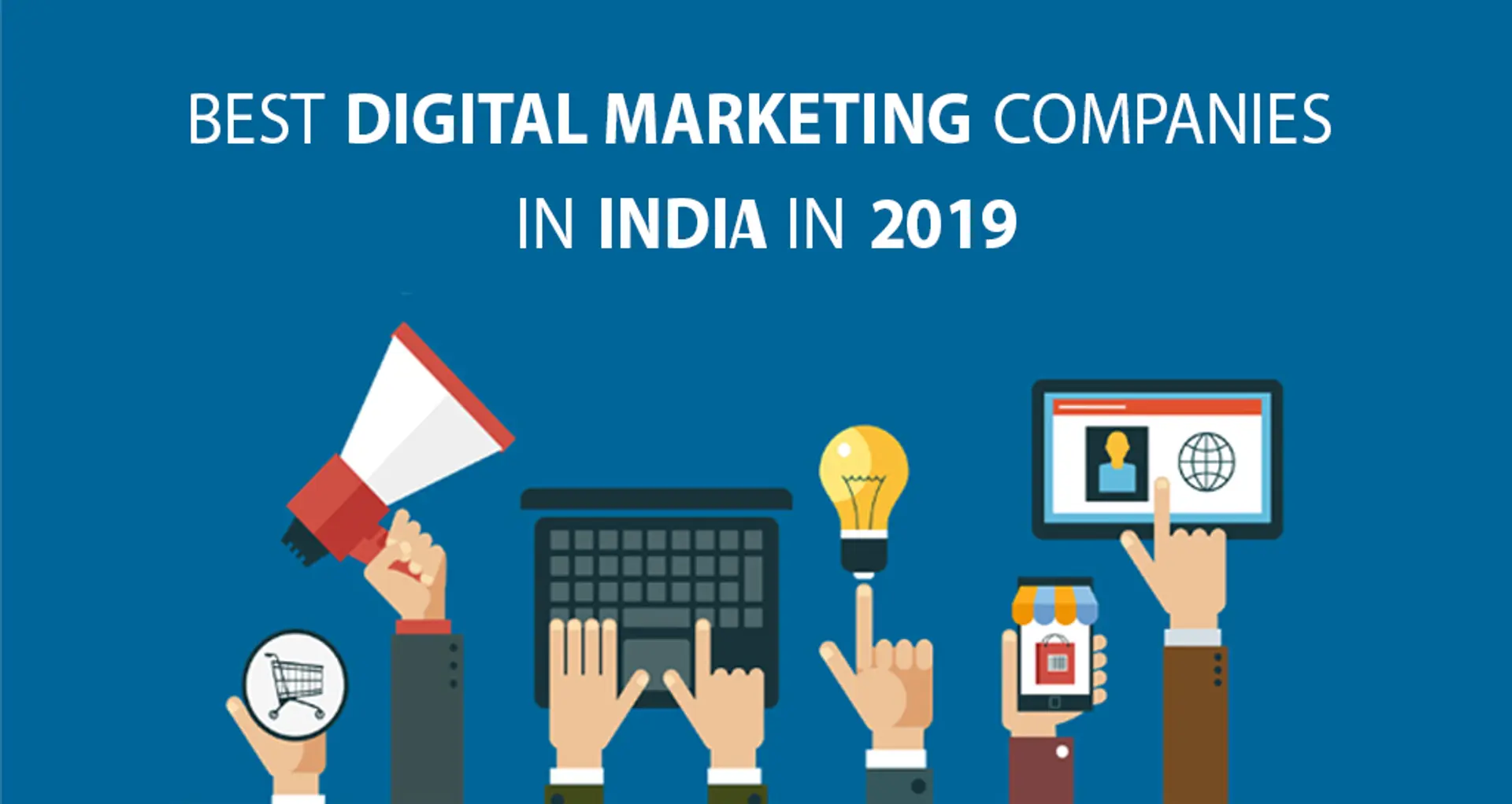 Top 10 Digital Marketing Companies in India 2019