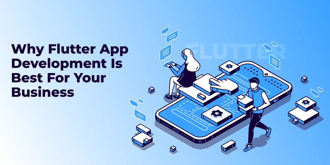 Why flutter app development is best for your business 