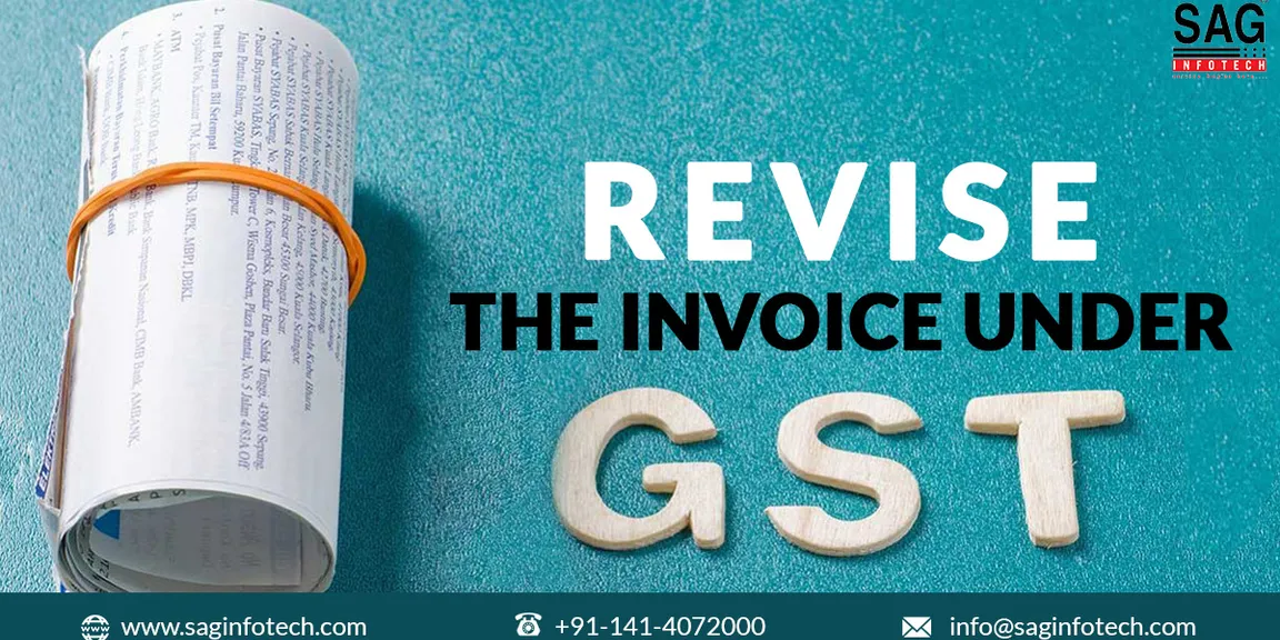 Best Things to Know How to Revise the Invoice Under GST?