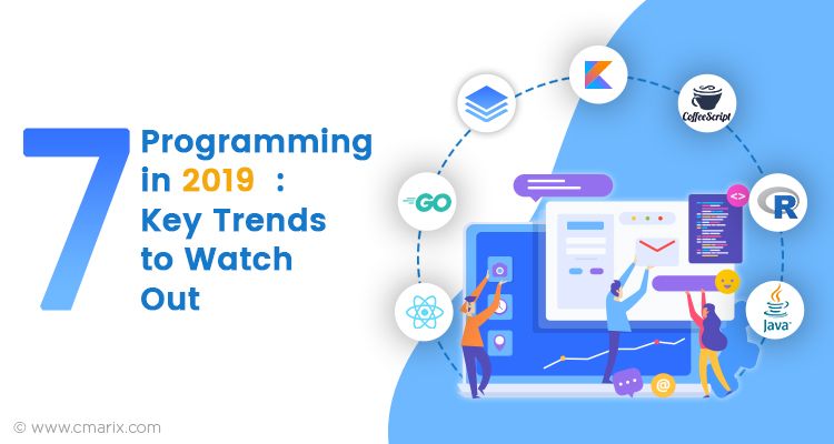 7 Trends That Will Dominate Mobile App Development In 2019 And Beyond