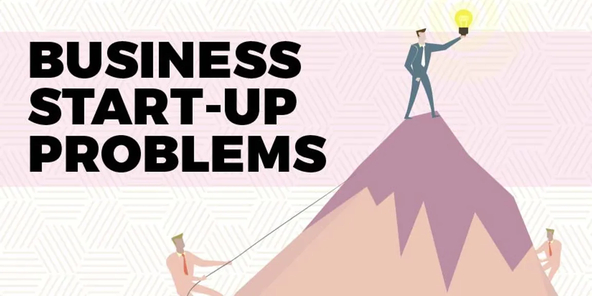 Most common problem of Start-Ups and their solution