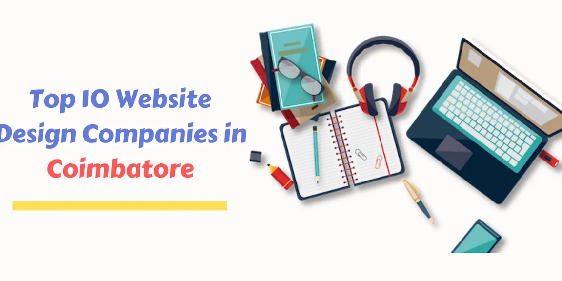 Top 10 Website Design Companies in Coimbatore