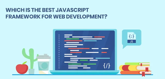 Best Javascript Framework For Web Development