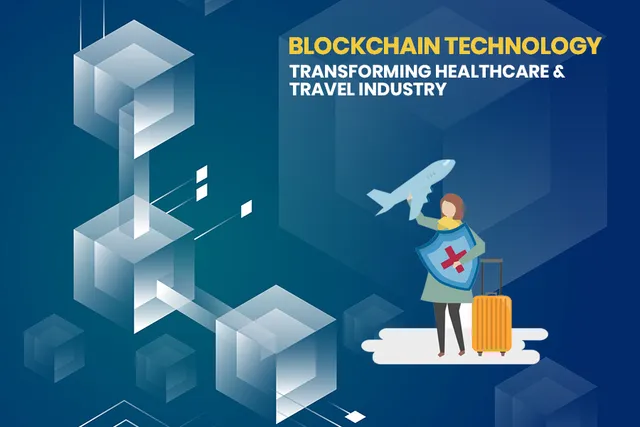 Blockchain Technology: Healthcare & Travel Industry
