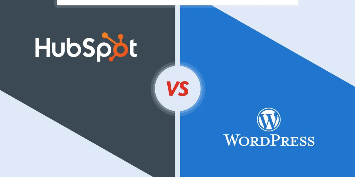 HubSpot vs WordPress: Which Is The Best Option For Your Website?