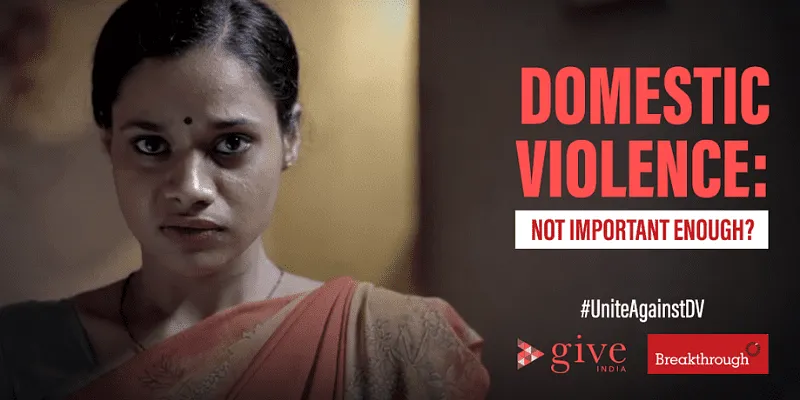 ब्रेकथ्रू इंडिया द्वारा घरेलू हिंसा के खिलाफ अभियान के लिए तैयार किया गया एक पोस्टर।