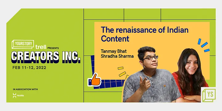 At YourStory’s Creators Inc conference, Tanmay Bhat