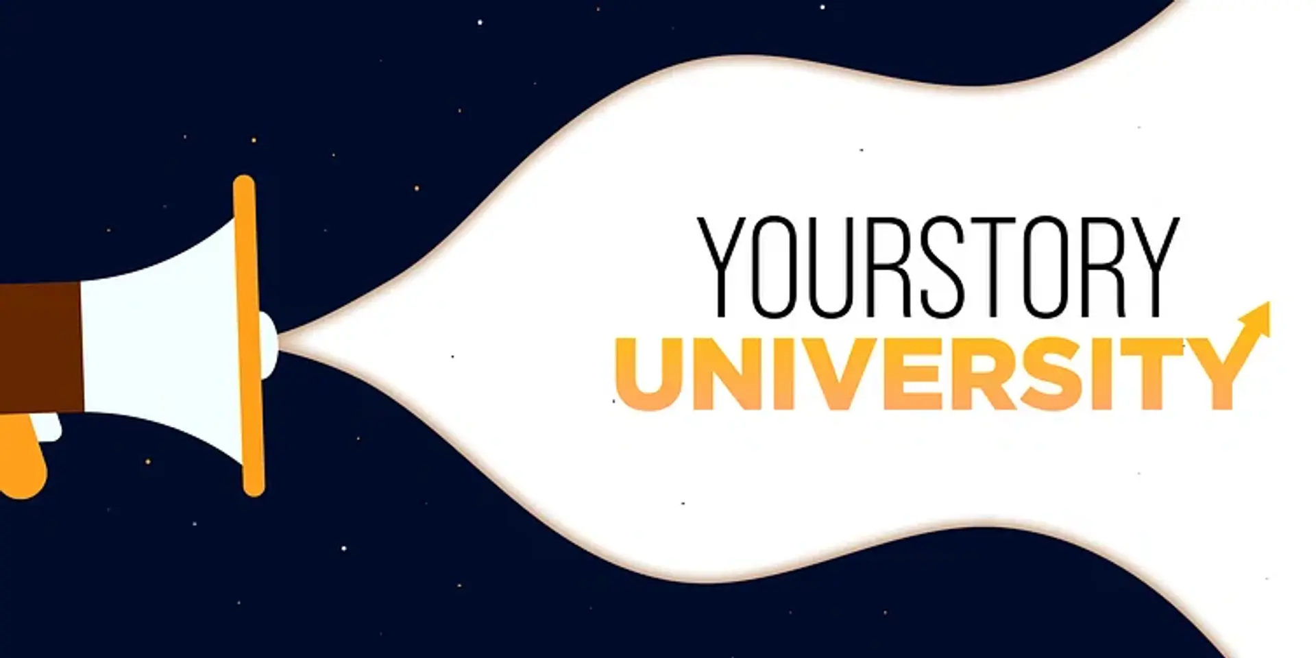 एक नई शुरुआत: YourStory University