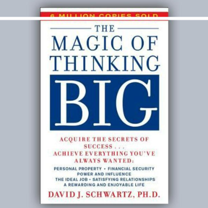 The Magic of Thinking Big: सोच बड़ी हो तो जिंदगी में बड़ा से बड़ा मुकाम हासिल कर सकते हैं