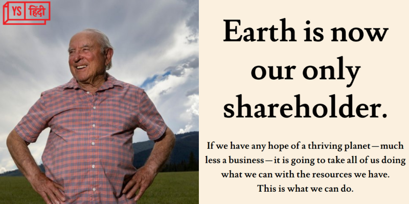 'धरती अब हमारा एकमात्र शेयरधारक है' कह पर्यावरण बचाने के लिए इस मालिक ने दान कर दी पूरी कंपनी