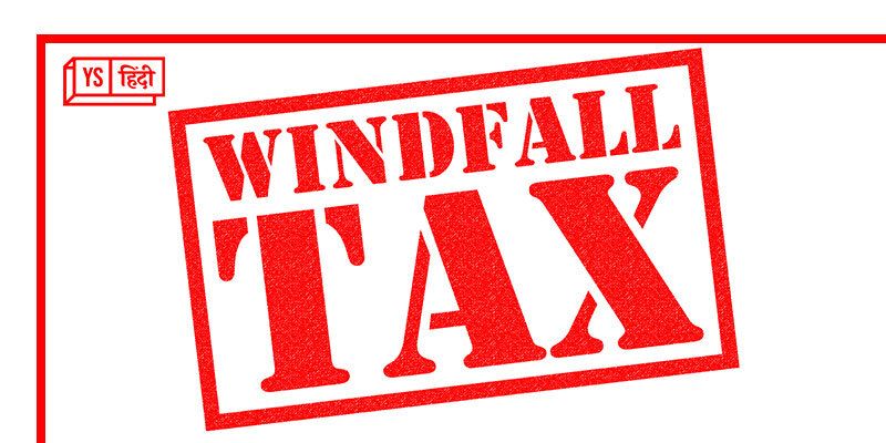 क्या है Windfall Tax जिस पर अंतर्राष्ट्रीय स्तर पर हो रही है चर्चा 
 