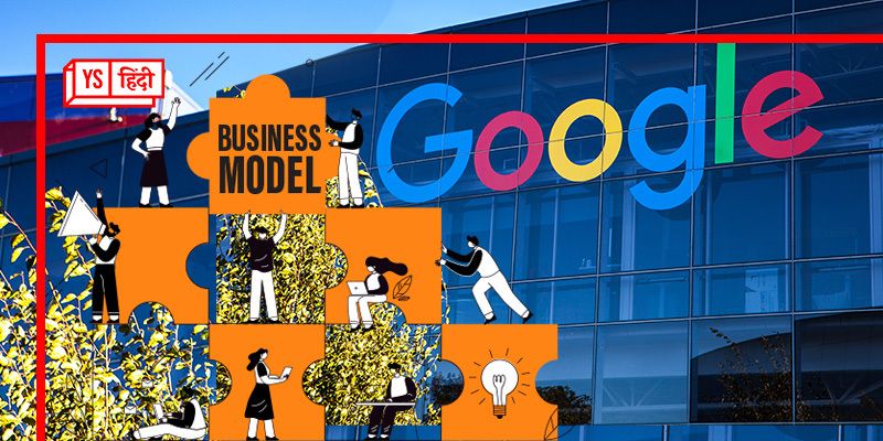 Google Business Model: शायद आपको नहीं पता, इन 5 तरीकों से पैसे कमाता है गूगल