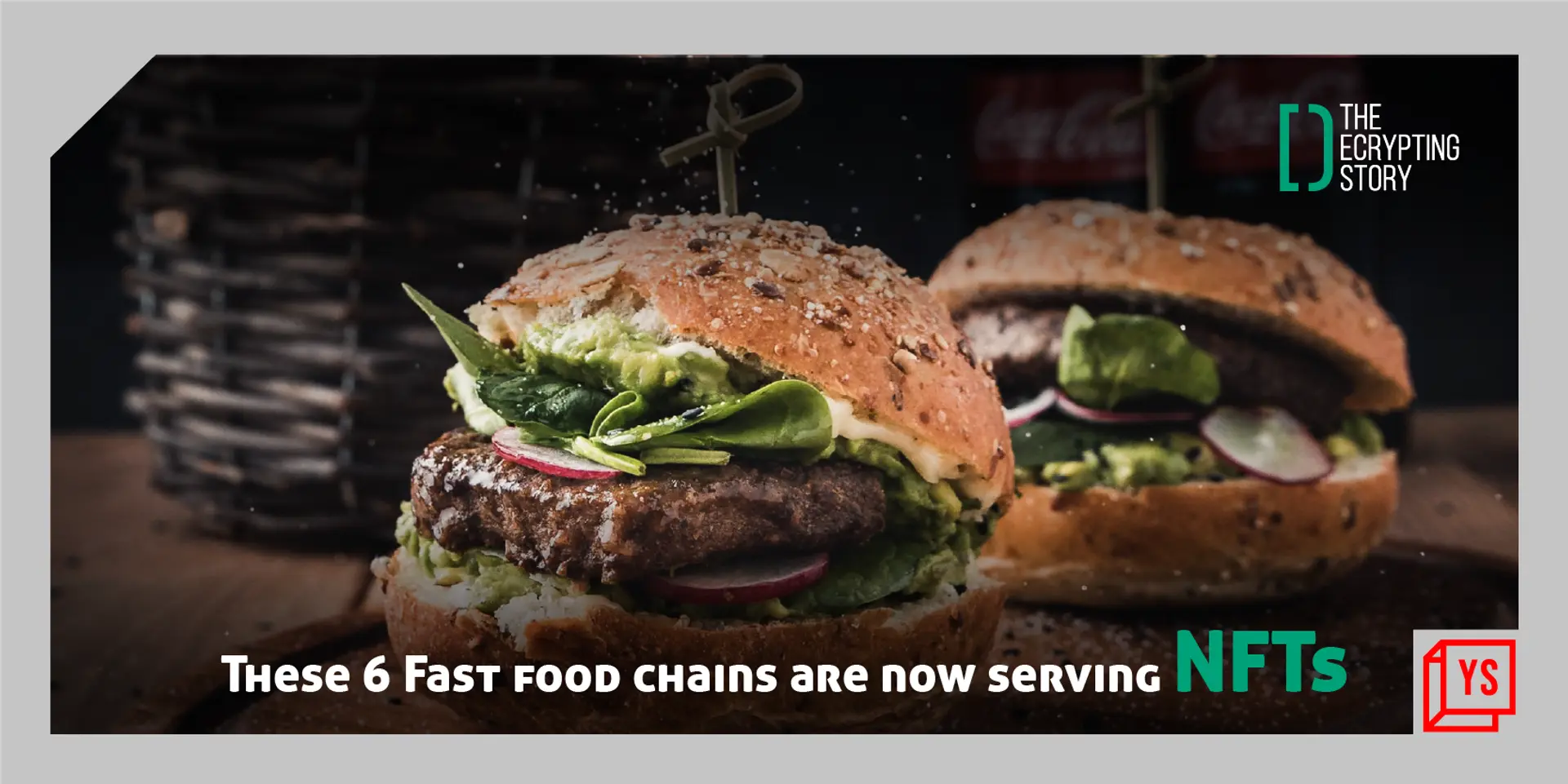 Why global fast food giants are serving NFTs to whet customer appetite and promote their brands