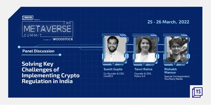  Sumit Gupta, Co-Founder, CoinDCX, Tanvi Ratna, Founder and CEO, Policy 4.0