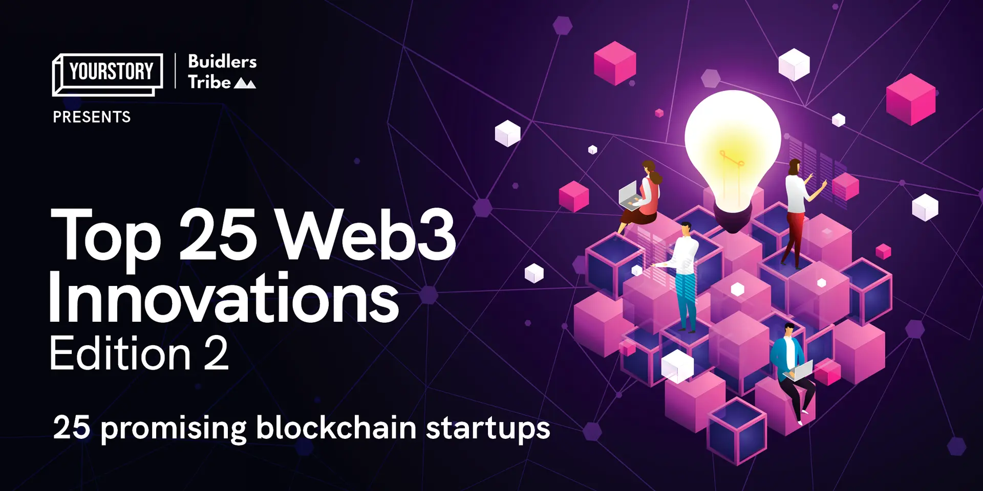 YourStory partners with Buidlers Tribe for second edition of Top 25 Web3 Innovations report