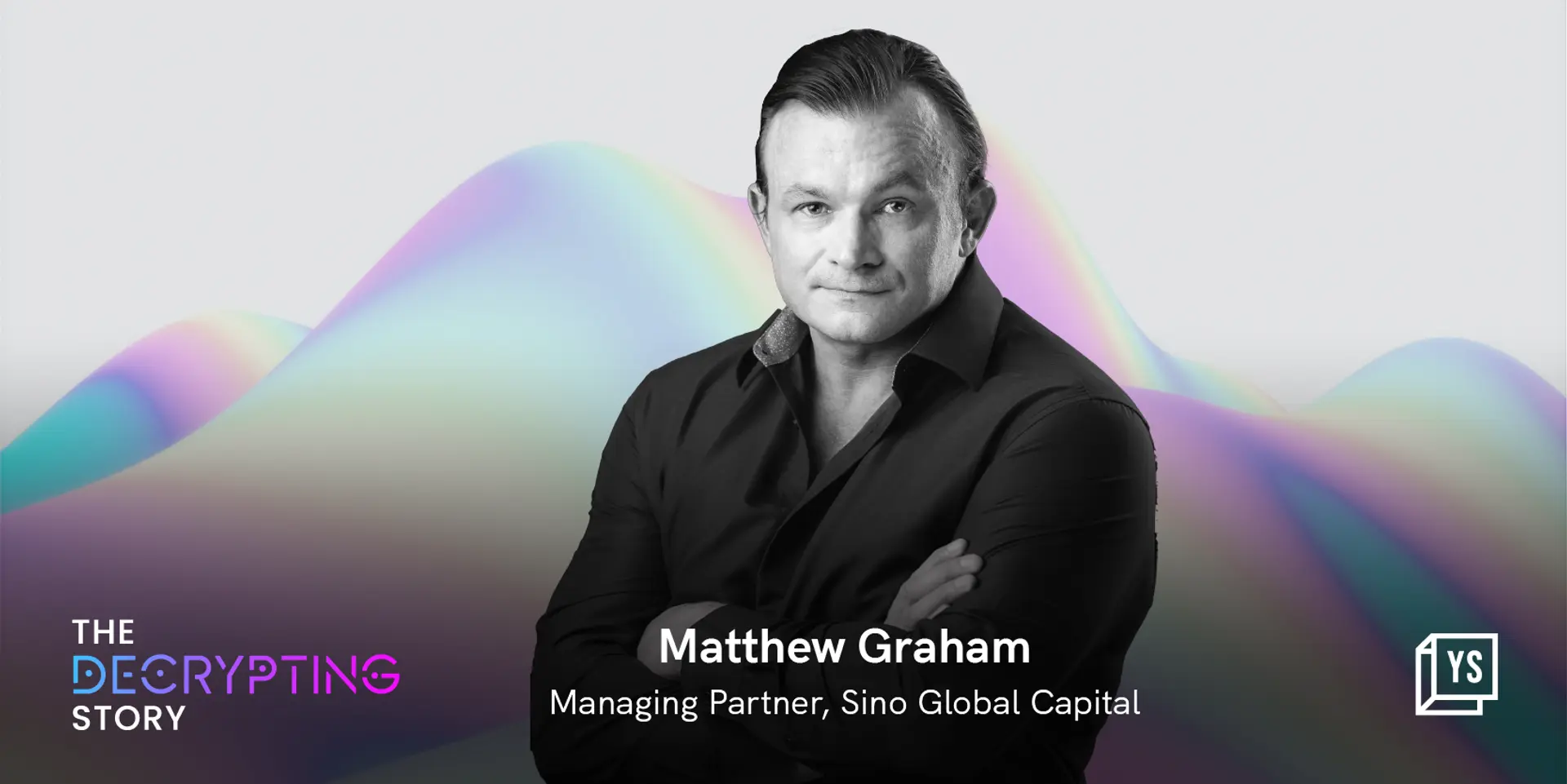 Crypto ‘kingmaker’ Matthew Graham on how Sino Global Capital is tapping into the Indian Web3 market