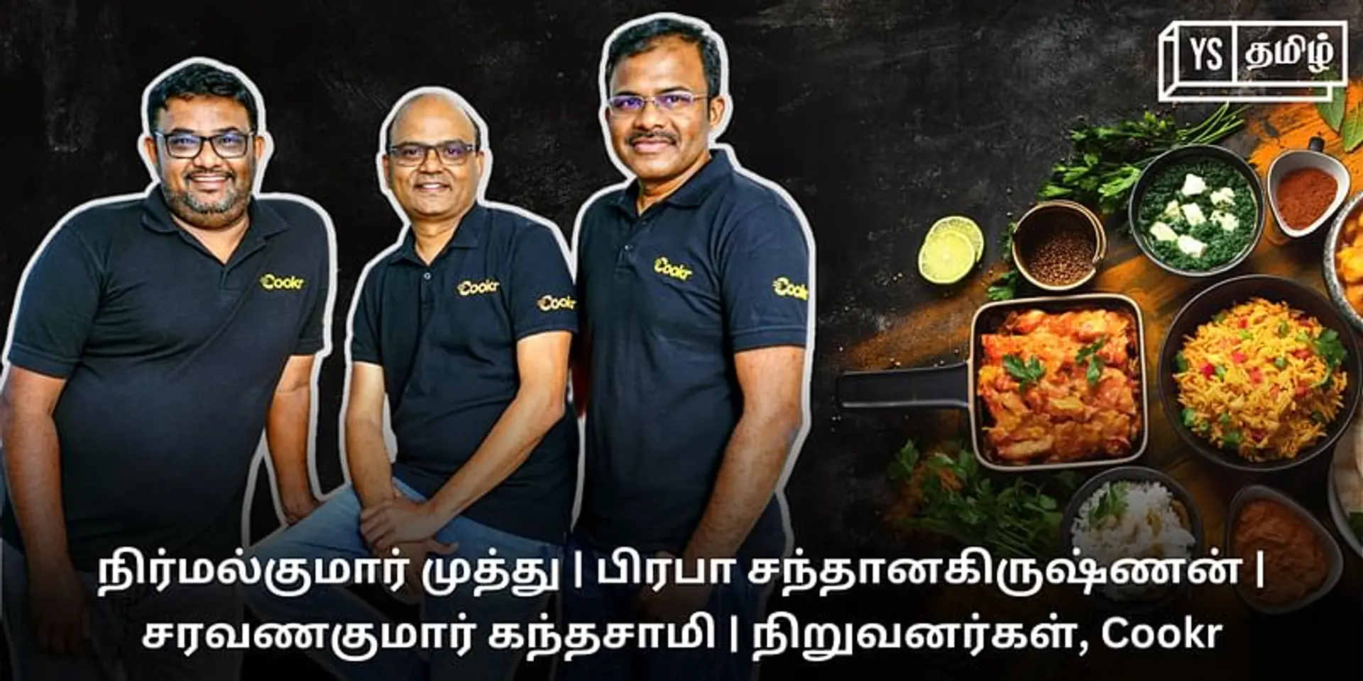 'சுடச்சுட வீட்டு சாப்பாடு’ - 1 மில்லியன் டாலர் நிதி பெற்று வேகமாக வளர்ச்சி அடையும் ‘Cookr’
