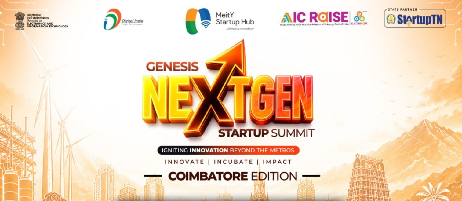 கோவையில் ஆகஸ்ட் 4 AIC RAISE  நடத்தும் 'GENESIS' அடுத்த தலைமுறை ஸ்டார்ட்-அப் மாநாடு!