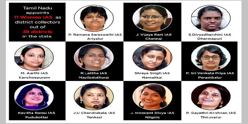 தமிழக வரலாற்றில் முதன்முறை: 11 மாவட்டங்களுக்கு பெண் ஆட்சியர் நியமனம்!
