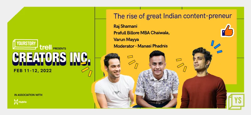 Creators Inc. 2022 | The rise of great Indian content-preneur | YourStory