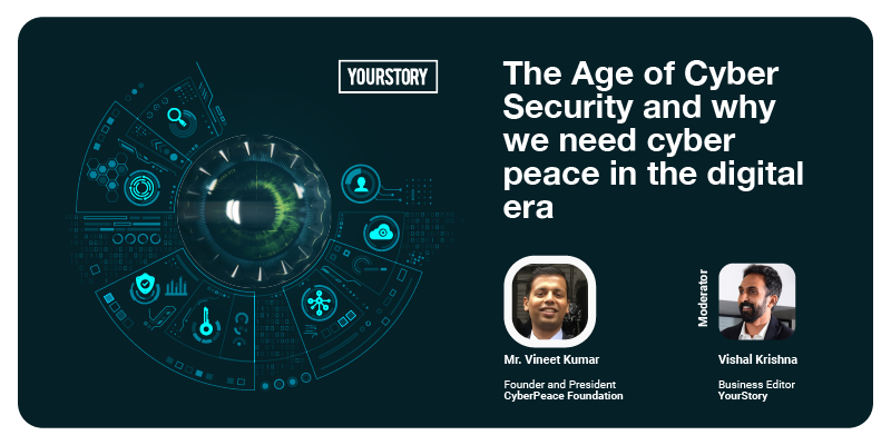 The Age of Cyber Security and why we need cyber peace in the digital era