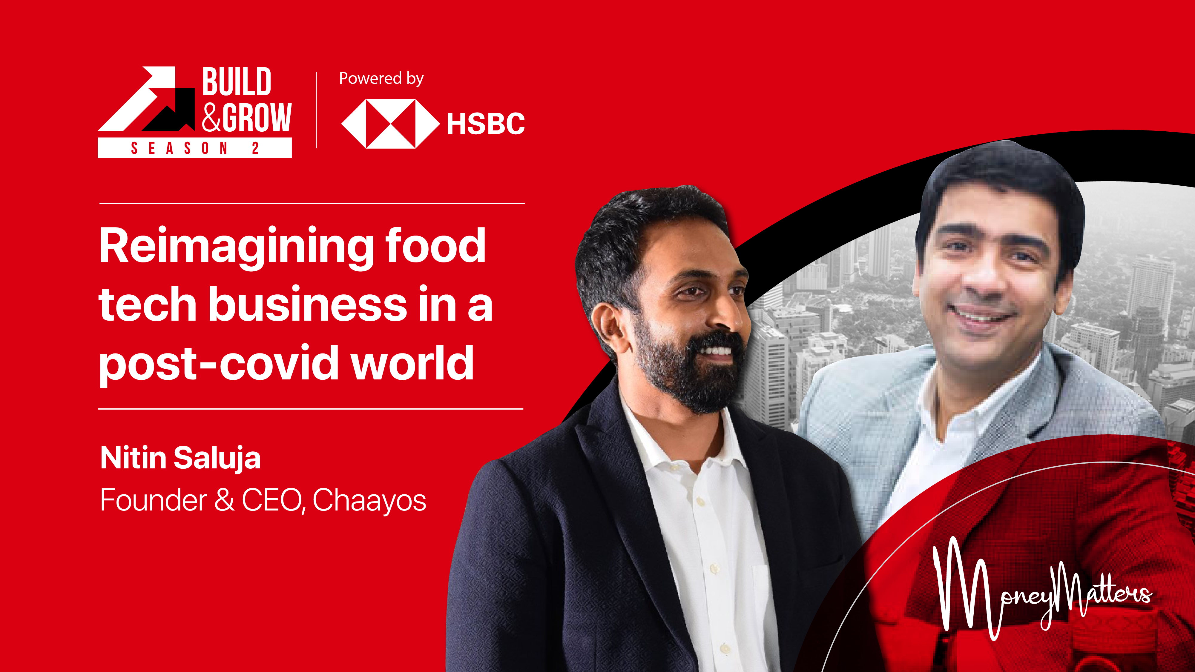 Build & Grow: Money Matters Season 2 | Chaayos: Reimagining food tech business in a post-covid world
