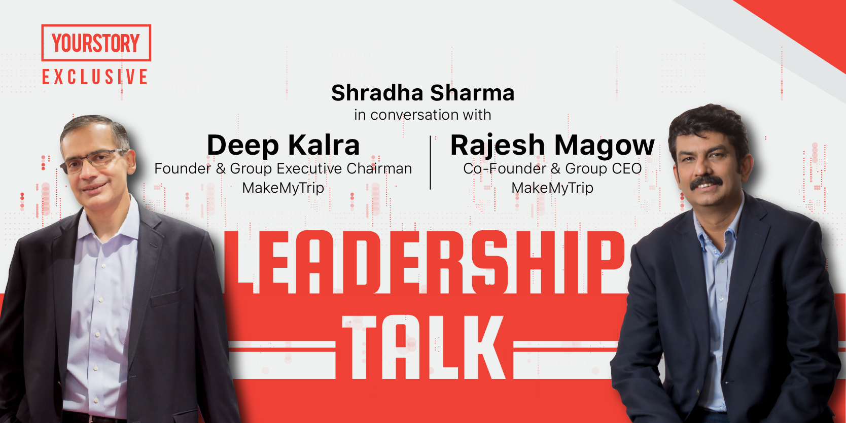 Leadership Talk with Deep Kalra & Rajesh Magow | MakeMyTrip's pandemic strategy & future of travel