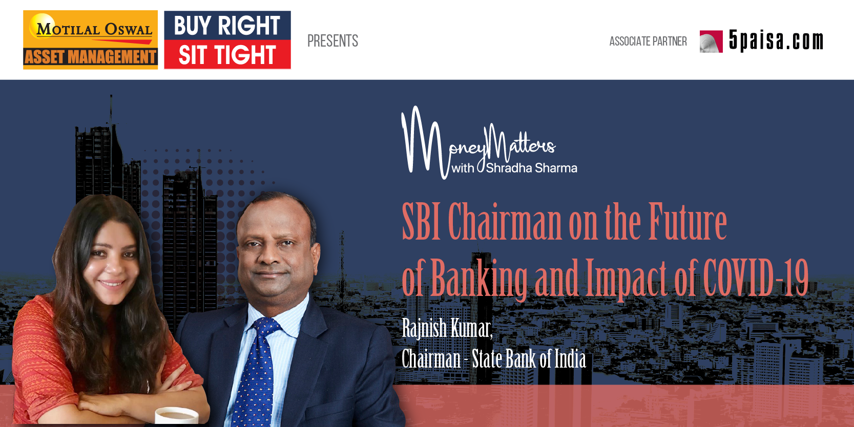  Money Matters with Shradha Sharma | SBI Chairman on the Future of Banking and Impact of COVID-19