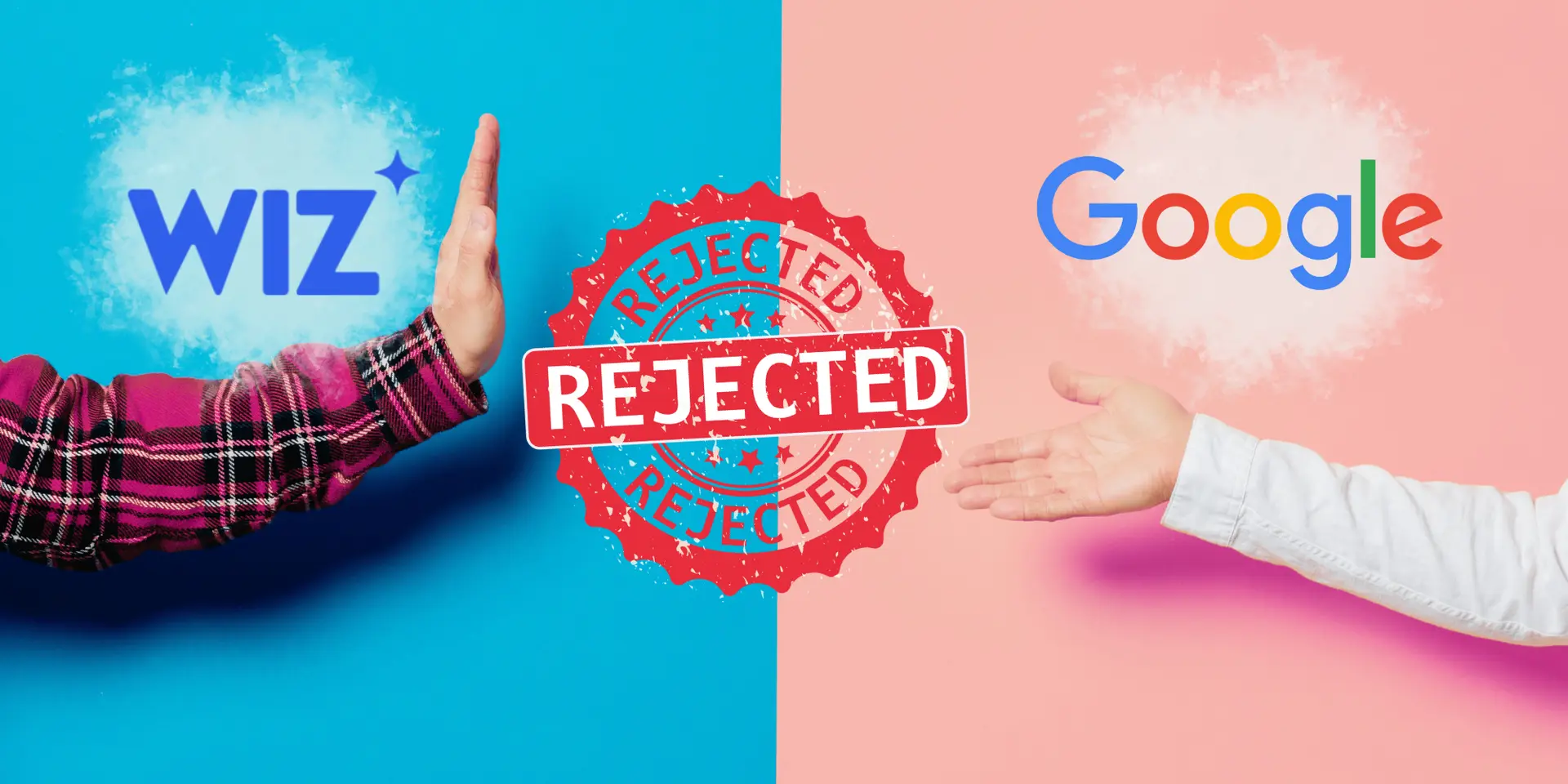 Why Wiz rejected Google’s $23 billion acquisition offer