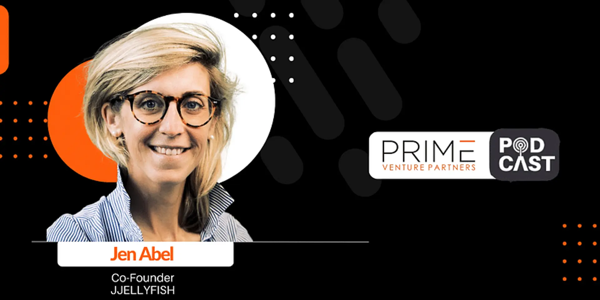 Jen Abel of JJellyfish on finding the right PMF with the founders’ vision and solving market problems