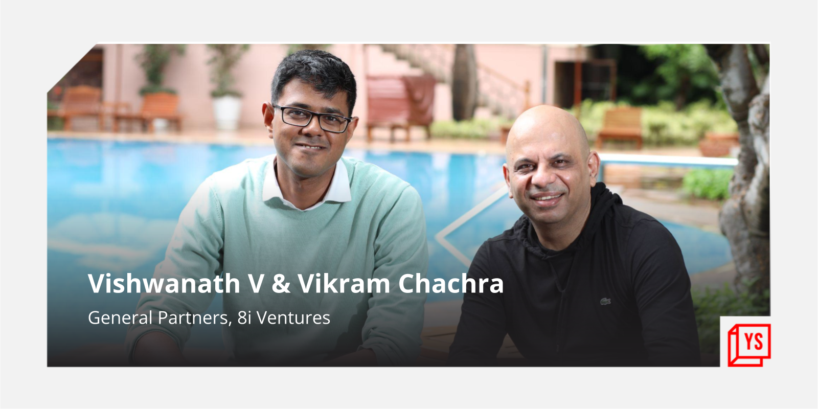 Meet early-stage VC fund 8i Ventures that bets on startups building for India

