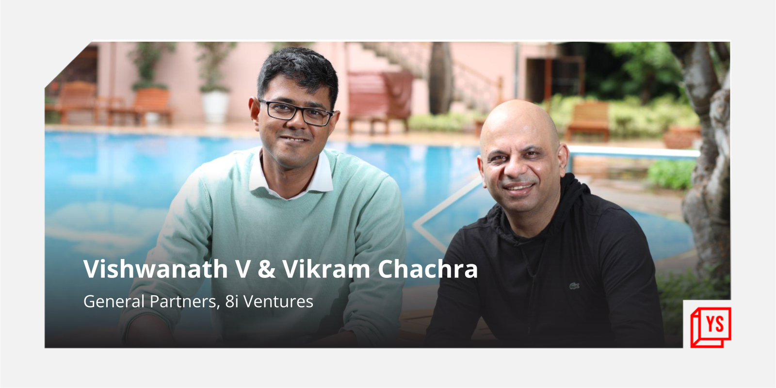 Meet early-stage VC fund 8i Ventures that bets on startups building for India

