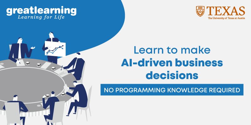 Become an AI-enabled business manager with Great Learning’s PGP in Artificial Intelligence for Leaders
