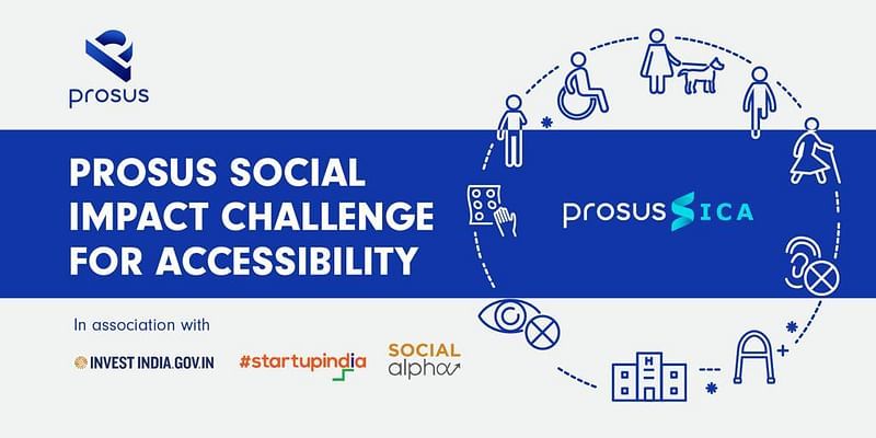 Prosus launches ‘Social Impact Challenge for Accessibility’ in partnership with Invest India and Social Alpha