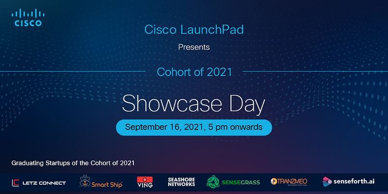At Cisco LaunchPad Showcase Day, startups from Cohort of 2021 will demonstrate pathbreaking solutions and get onboard the scale-up journey
