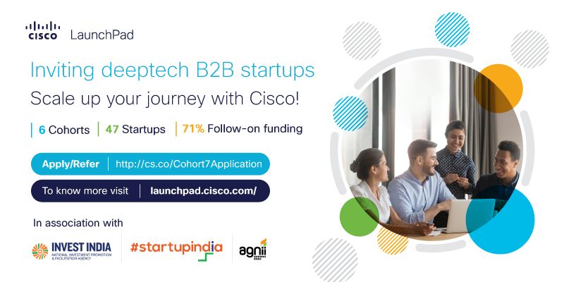Why Cisco LaunchPad’s Cohort 7 could be the gateway to your next phase of growth
